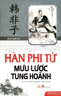 Fahasa - Hàn Phi Tử Mưu Lược Tung Hoành