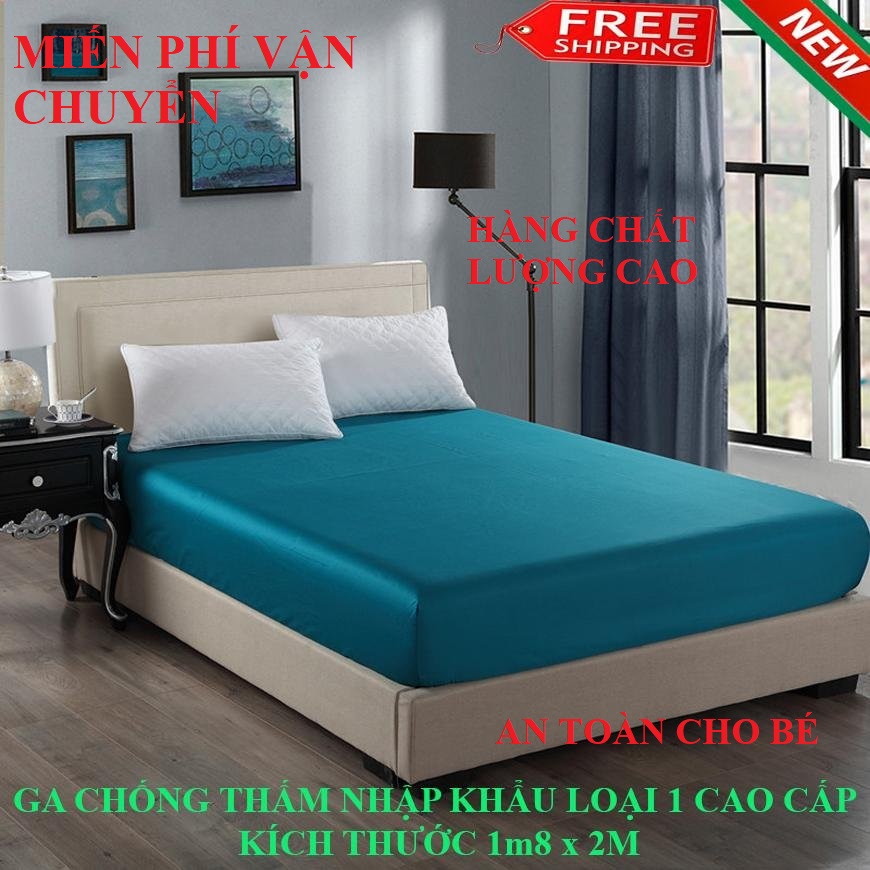 Bọc đệm chống thấm - Ga trải giường cao cấp 1M8 x 2m - ra chong tham cho be tphcm - Chống thấm 100%, thoáng mát - Bền ,Đẹp. Hàng Việt Nam Chất Lượng Cao