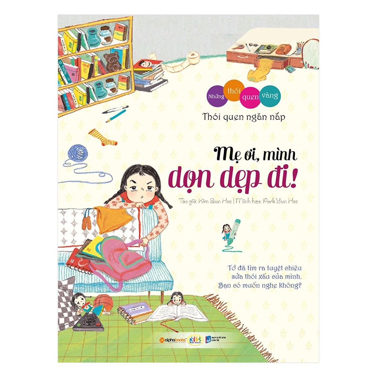 Những thói quen vàng: Mẹ ơi, mình dọn dẹp đi!