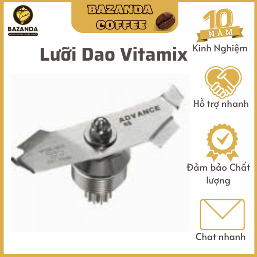 Lưỡi Dao Máy Xay Sinh Tố Vitamix Chính Hãng