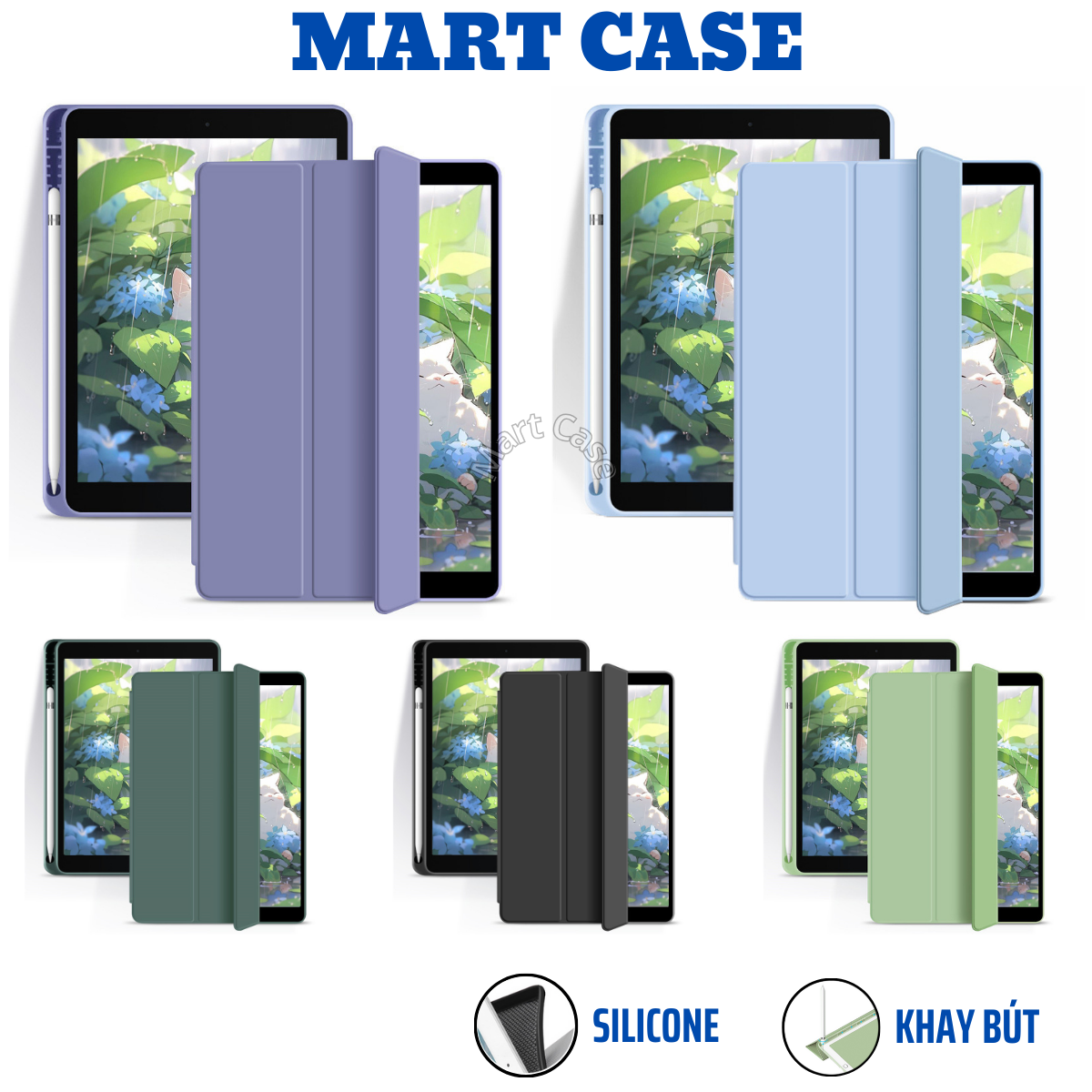 Ốp ipad Silicon có Khay đựng bút chất đẹp cho ipad Air 1-2-3-4-5/Gen 5-6-7-8-9-10/Pro 1110.5 -MART CASE