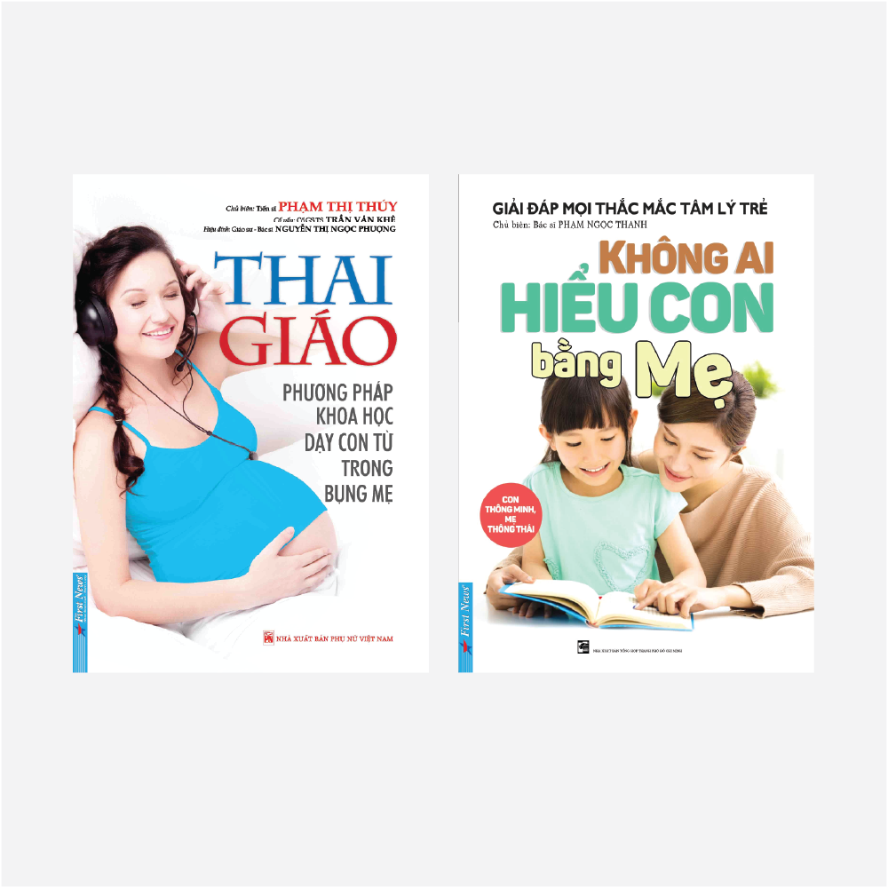 Sách Combo 2 Cuốn Thai Giáo + Không Ai Hiểu Con Bằng Mẹ - First News
