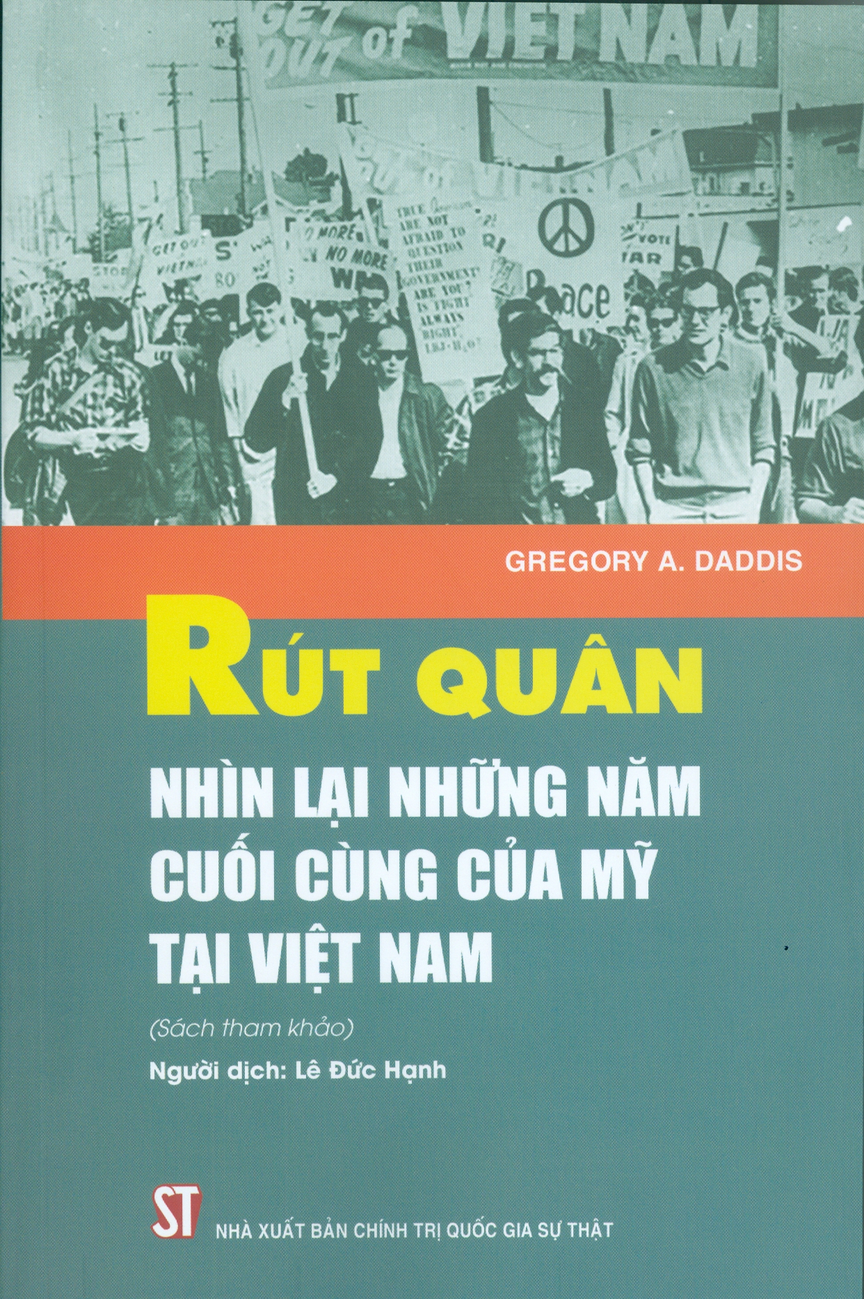 Rút quân - nhìn lại những năm cuối cùng của mỹ tại việt nam