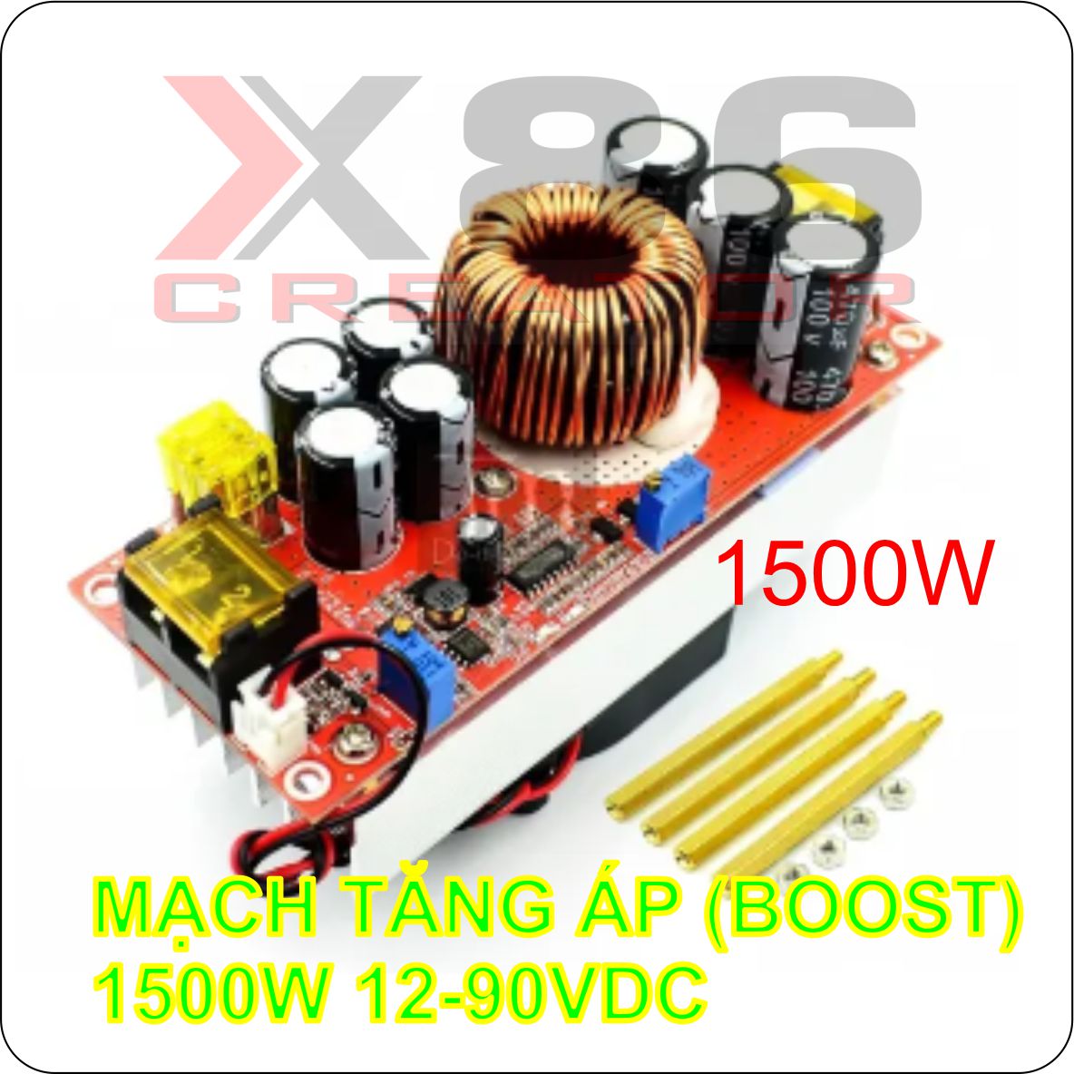 Mạch tăng áp 12-90vdc 30a 1500w x86