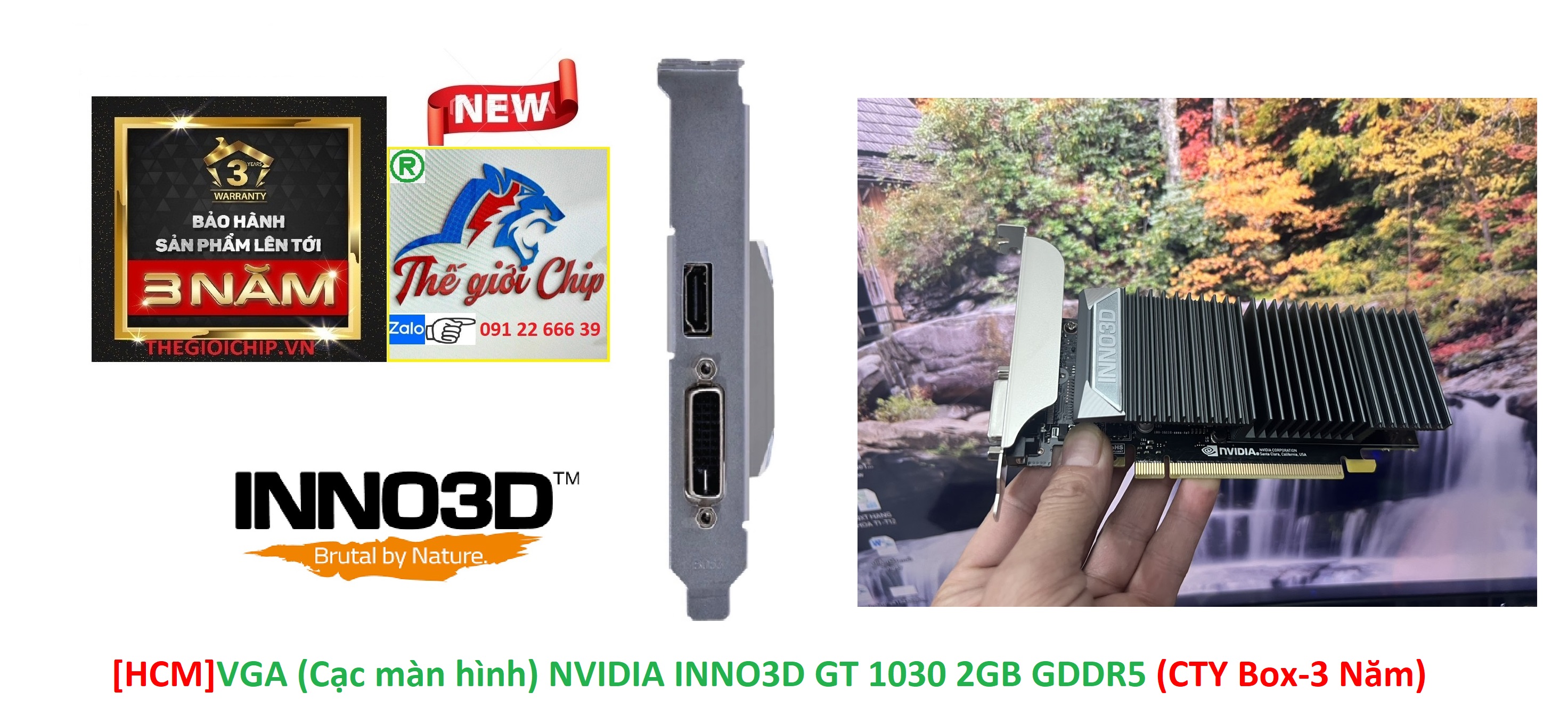 HCMVGA Cạc màn hình INNO3D GT 1030 2GB GDDR5 CTY Box-3 Năm