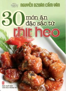 Fahasa - 30 Món Ăn Đặc Sắc Từ Thịt Heo