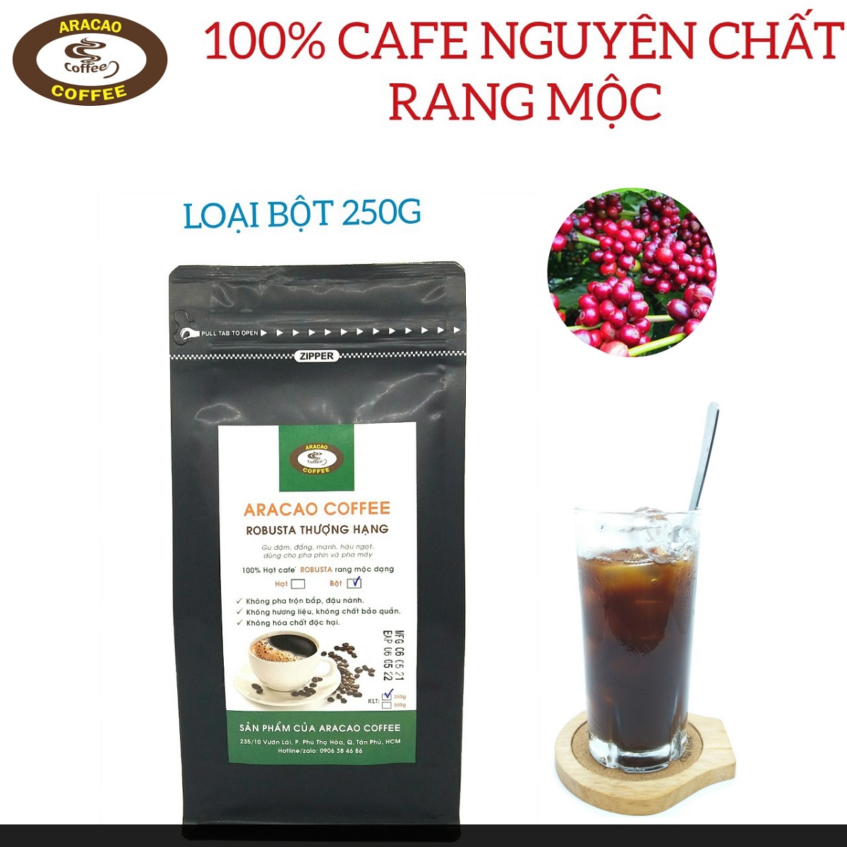[HCM]Cafe rang xay ROBUSTA THƯỢNG HẠNG-ARACAO COFFEE- thơm đậm đắng mạnh hậu ngọt[Gói BỘT 250g]