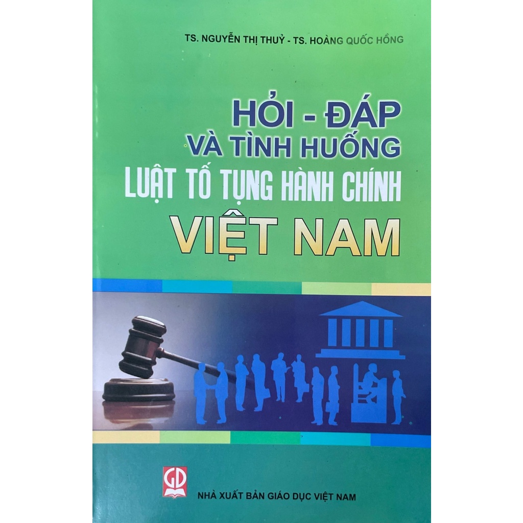 Hỏi - đáp và tình huống luật tố tụng hành chính Việt Nam