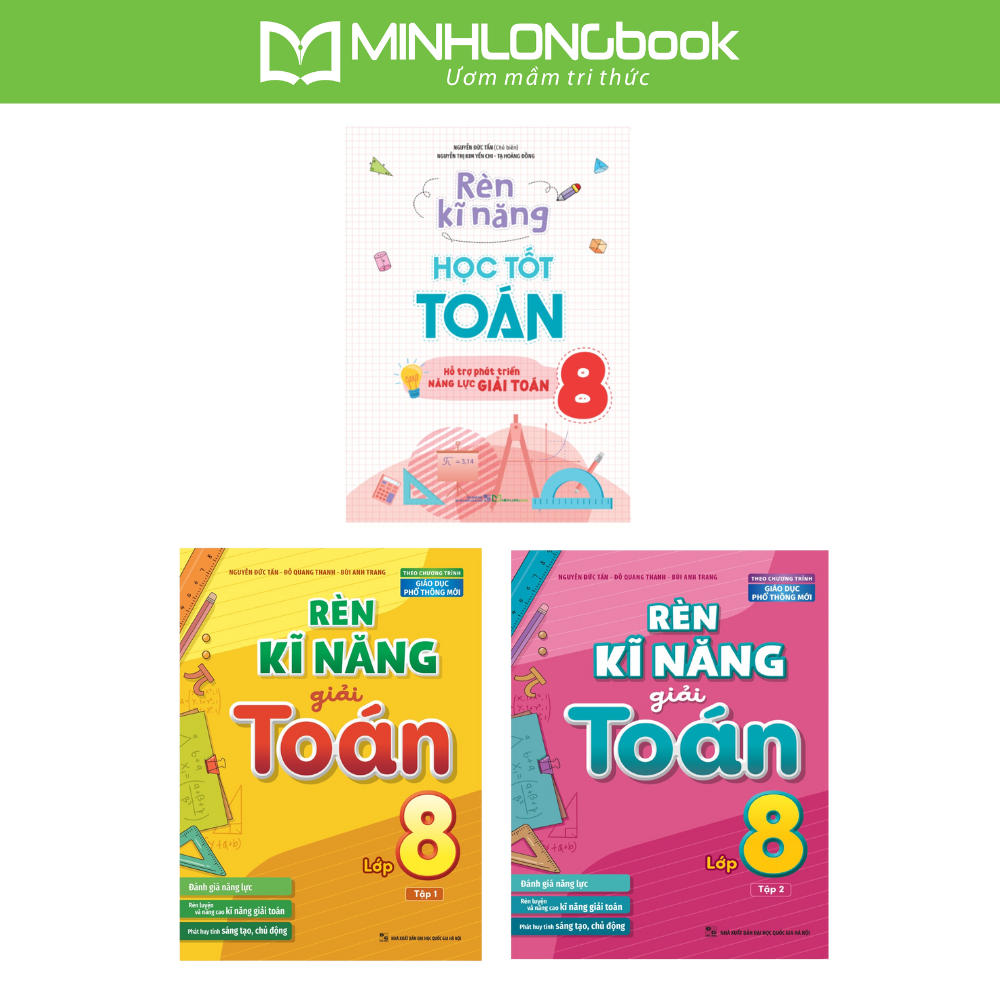 Sách: Combo 3 Cuốn Rèn Kĩ Năng Học Tốt Toán Lớp 8 + Rèn Kĩ Năng Giải Toán Lớp 8