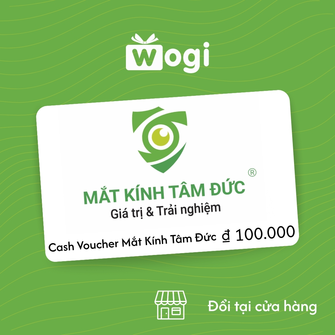 Phiếu mua hàng tiền mặt Mắt Kính Tâm Đức 100.000 ₫ (Có hiệu lực trong vòng 30 ngày)
