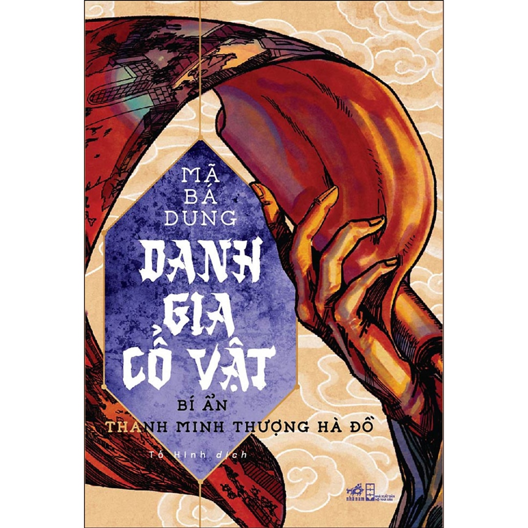 DANH GIA CỔ VẬT (TẬP 2) - BÍ ẨN THANH MINH THƯỢNG HÀ ĐỒ