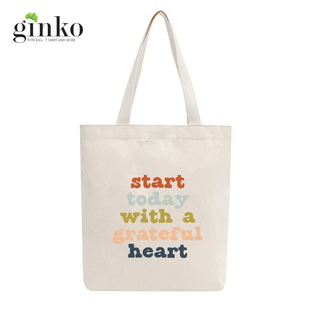 Túi tote vải ginko dây kéo in hình start today with a grateful heart m36