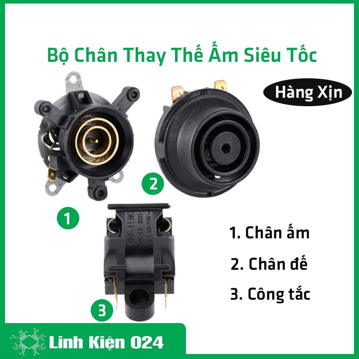 Công tắc, chân ấm, chân đế siêu tốc