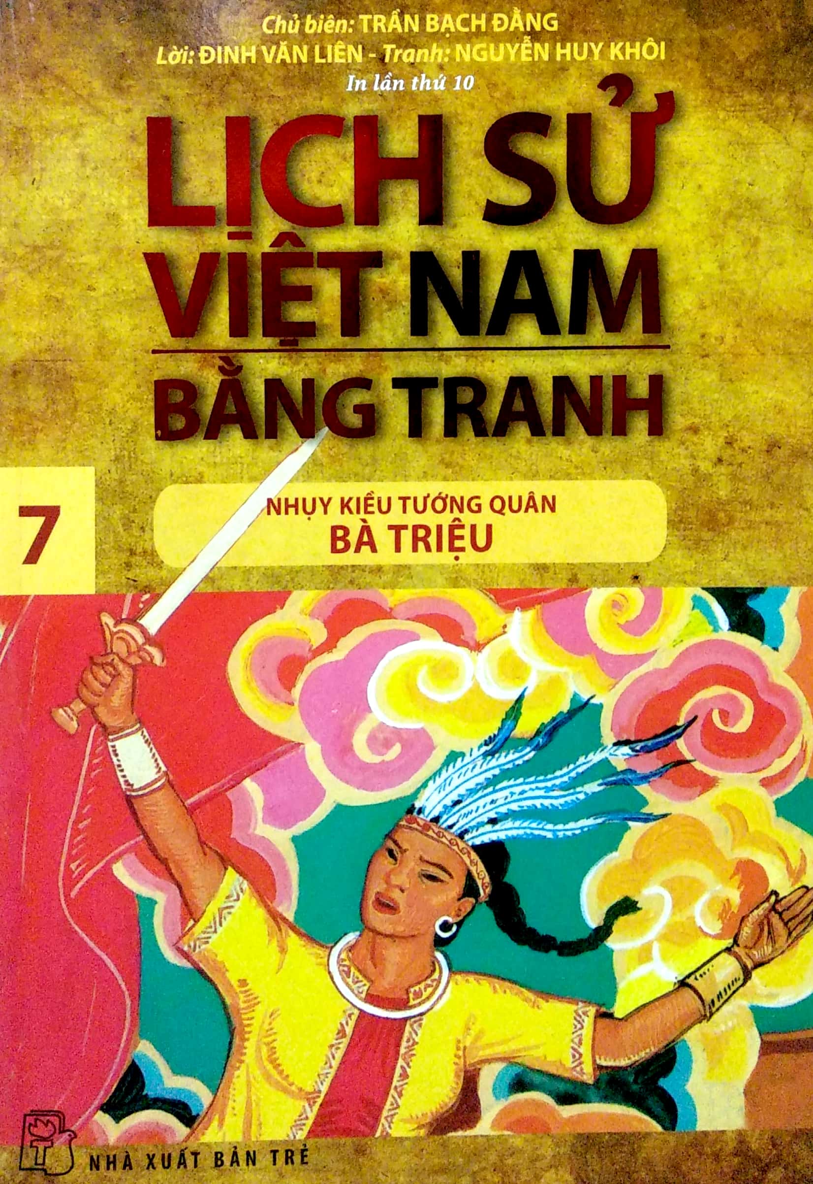 Fahasa - Lịch Sử Việt Nam Bằng Tranh - Tập 7 : Nhụy Kiều Tướng Quân Bà Triệu (Tái Bản 2018)