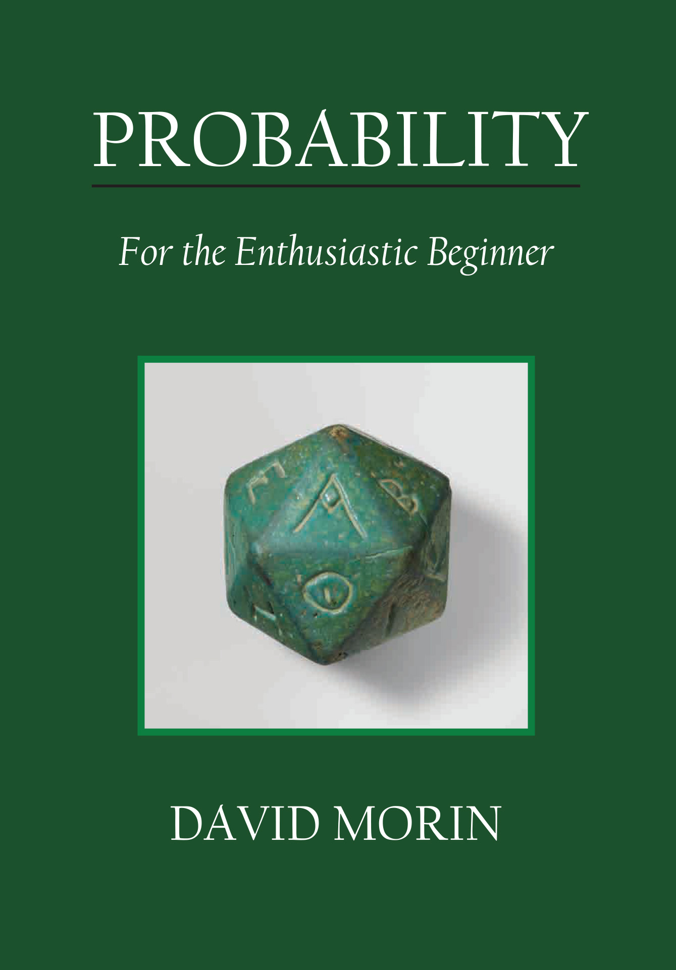 Probability For the Enthusiastic Beginner