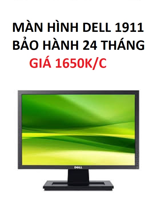 MÀN HÌNH DELL E1911 - MÀN HÌNH DELL 19INCH - BẢO HÀNH 24 THÁNG