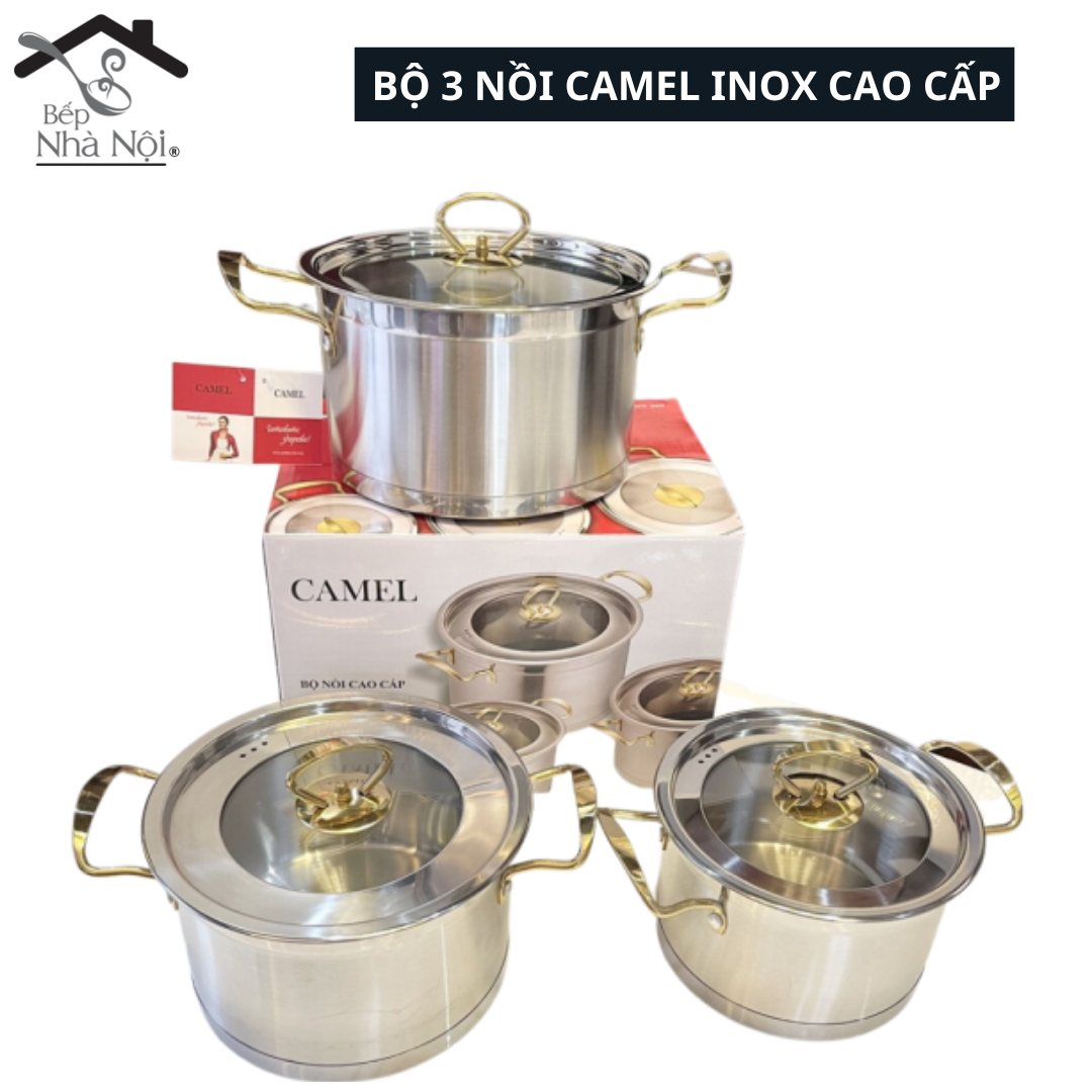 Bộ nồi 3 món inox 304 CAMEL, đáy 3 lớp, Chống Dính, Tay Cầm Cách Nhiệt - Bộ Nồi Inox Cao Cấp, Nồi Inox, Nồi Chống Dính-Hàng Chuẩn Inox