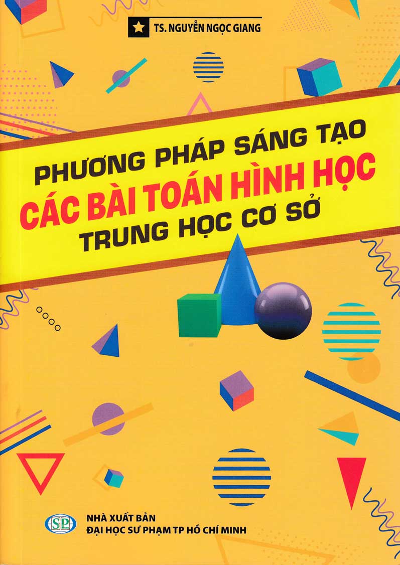 Phương pháp sáng tạo các bài toán hình học trung học cơ sở