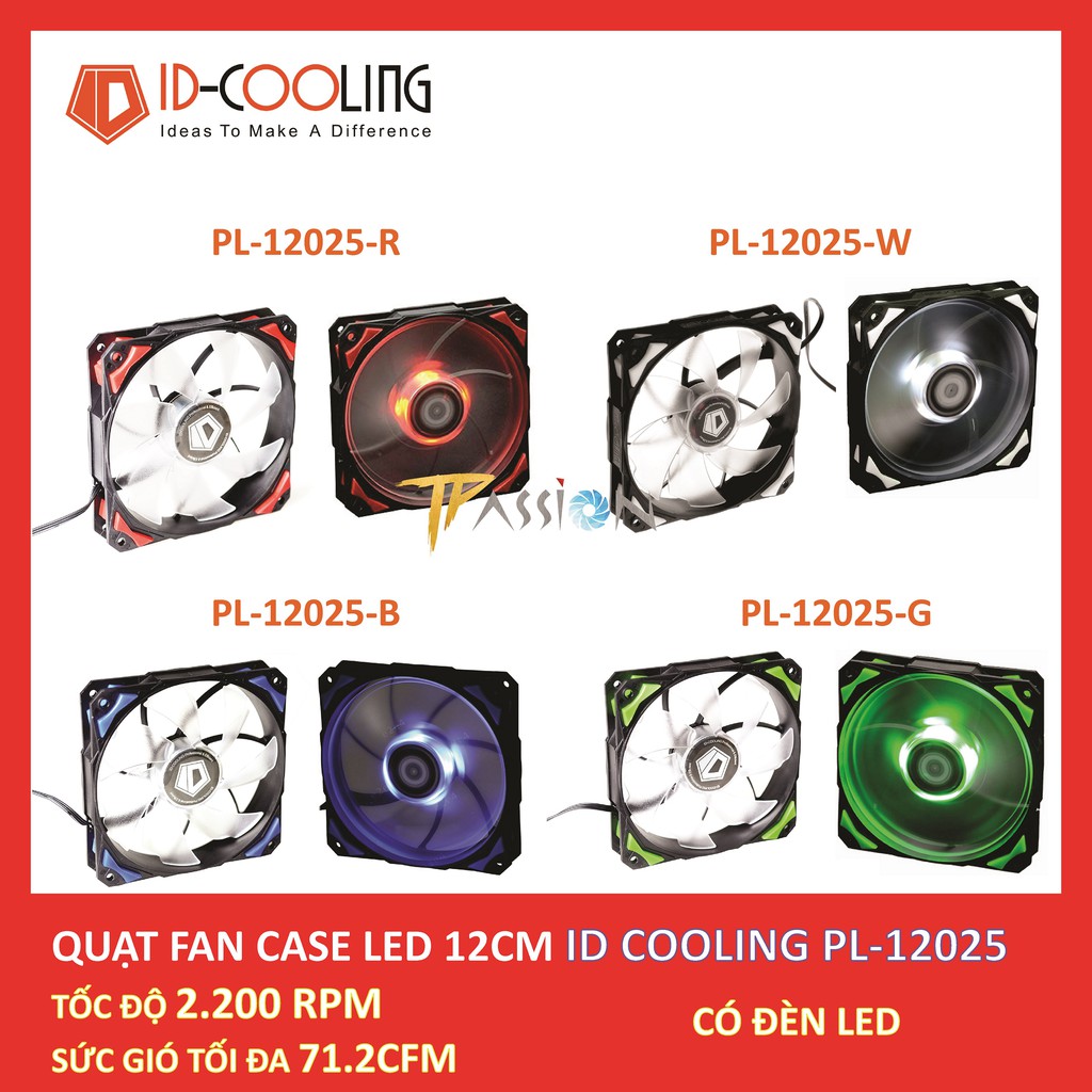 [HCM]Quạt Fan Case 12cm ID Cooling PL-12025 - Led đẹp (đỏ xanh dương trắng xanh lá) 2200RPM sức gió lớn