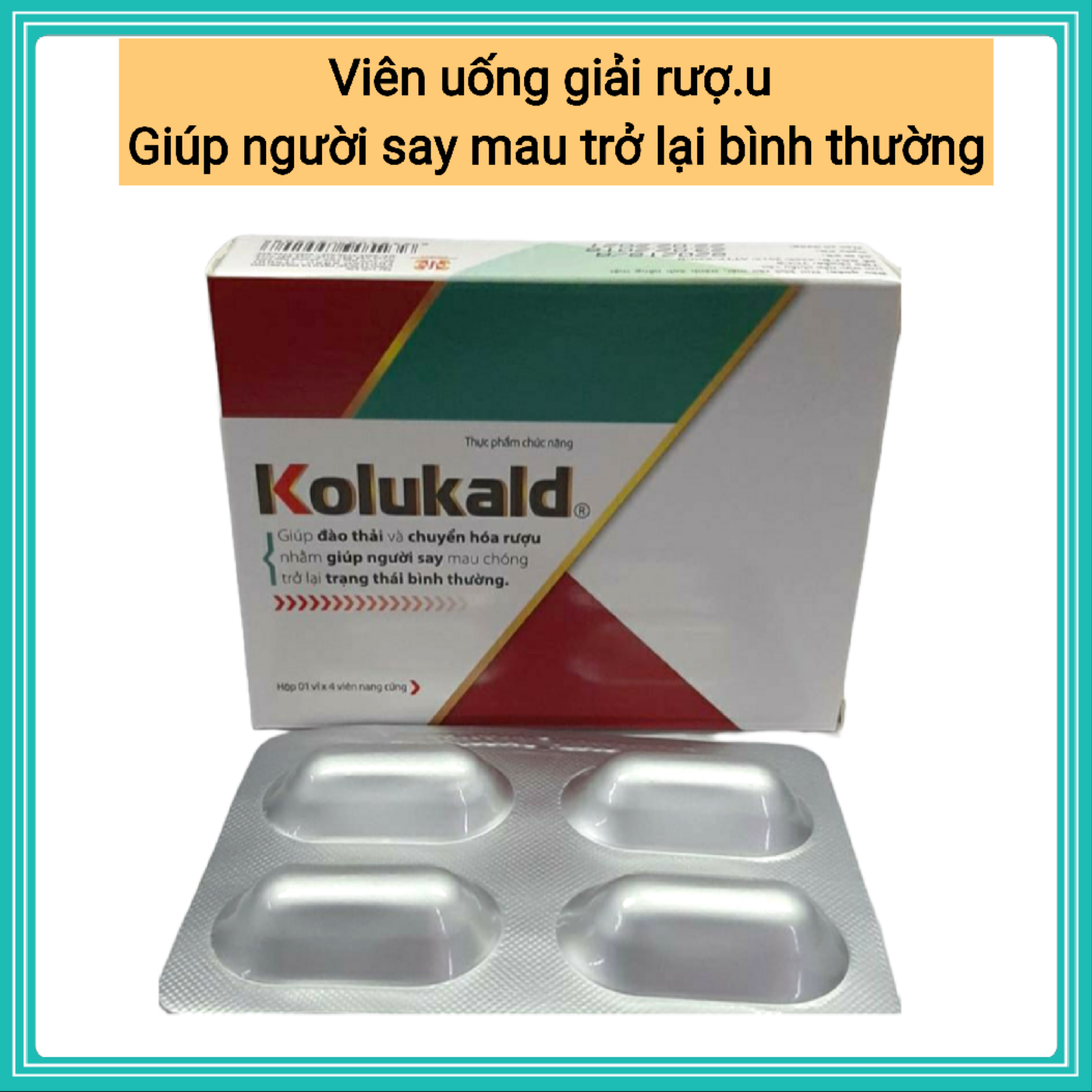 Viên uống giải rượu Kolukald hộp 4 viên