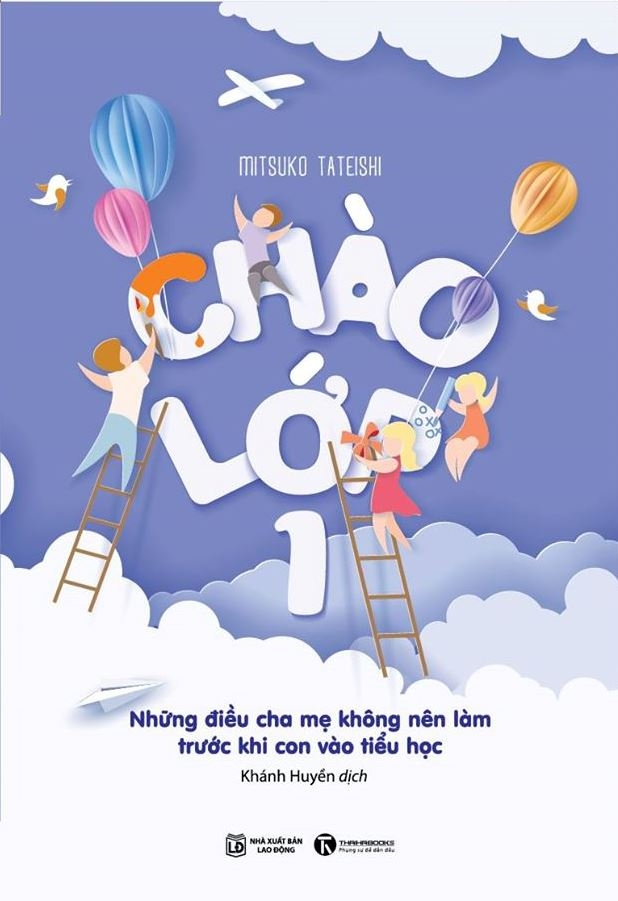 Fahasa - chào lớp 1 - những điều cha mẹ không nên làm trước khi con vào tiểu học
