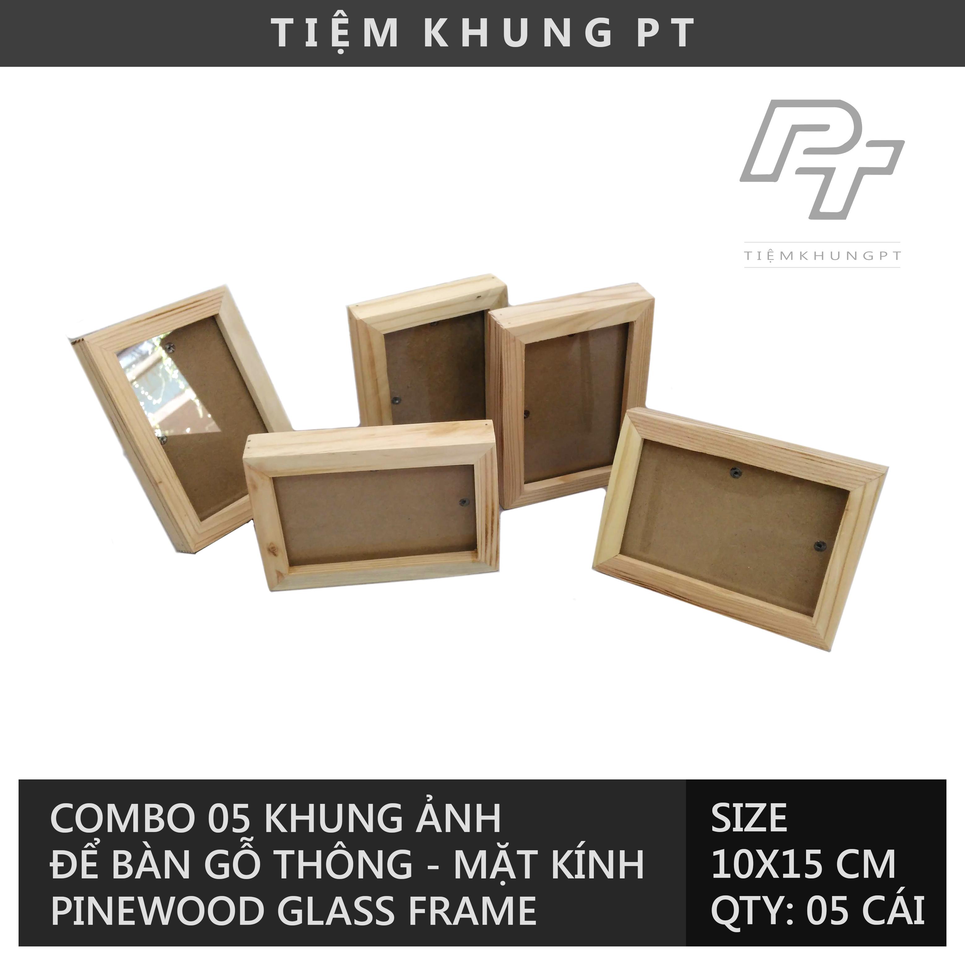 Bộ 05 Khung ảnh A6 10x15 cm - Khung hình gỗ thông mặt kính để bàn treo tường - Khung ảnh để bàn khổ A6 Solid wood frame - Tiệm Khung PT