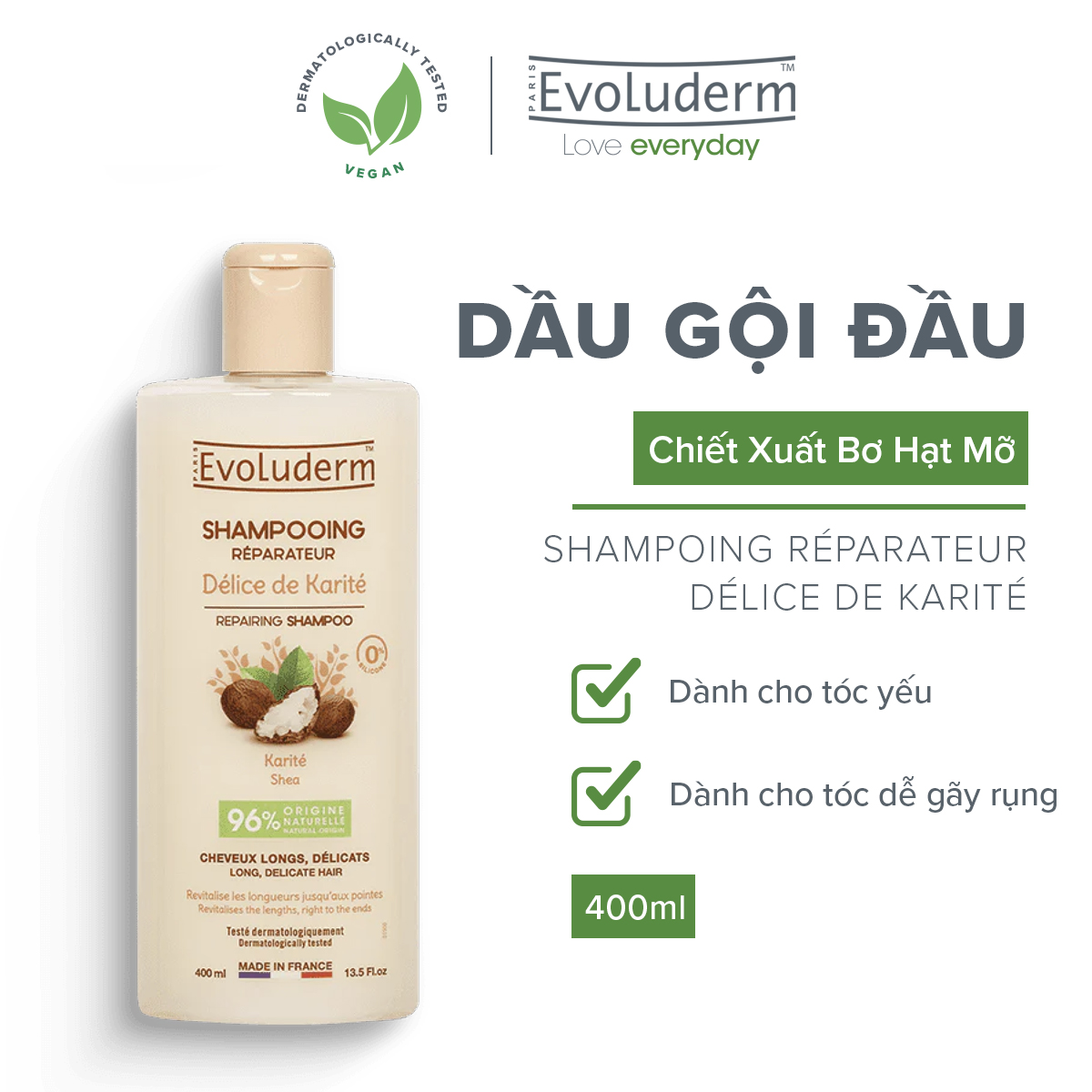 Dầu gội dành cho tóc dài và yếu dễ gãy rụng Evoluderm chiết xuất Bơ Hạt Mỡ Evoluderm Shampoing Réparateur Délice de Karité 400ml