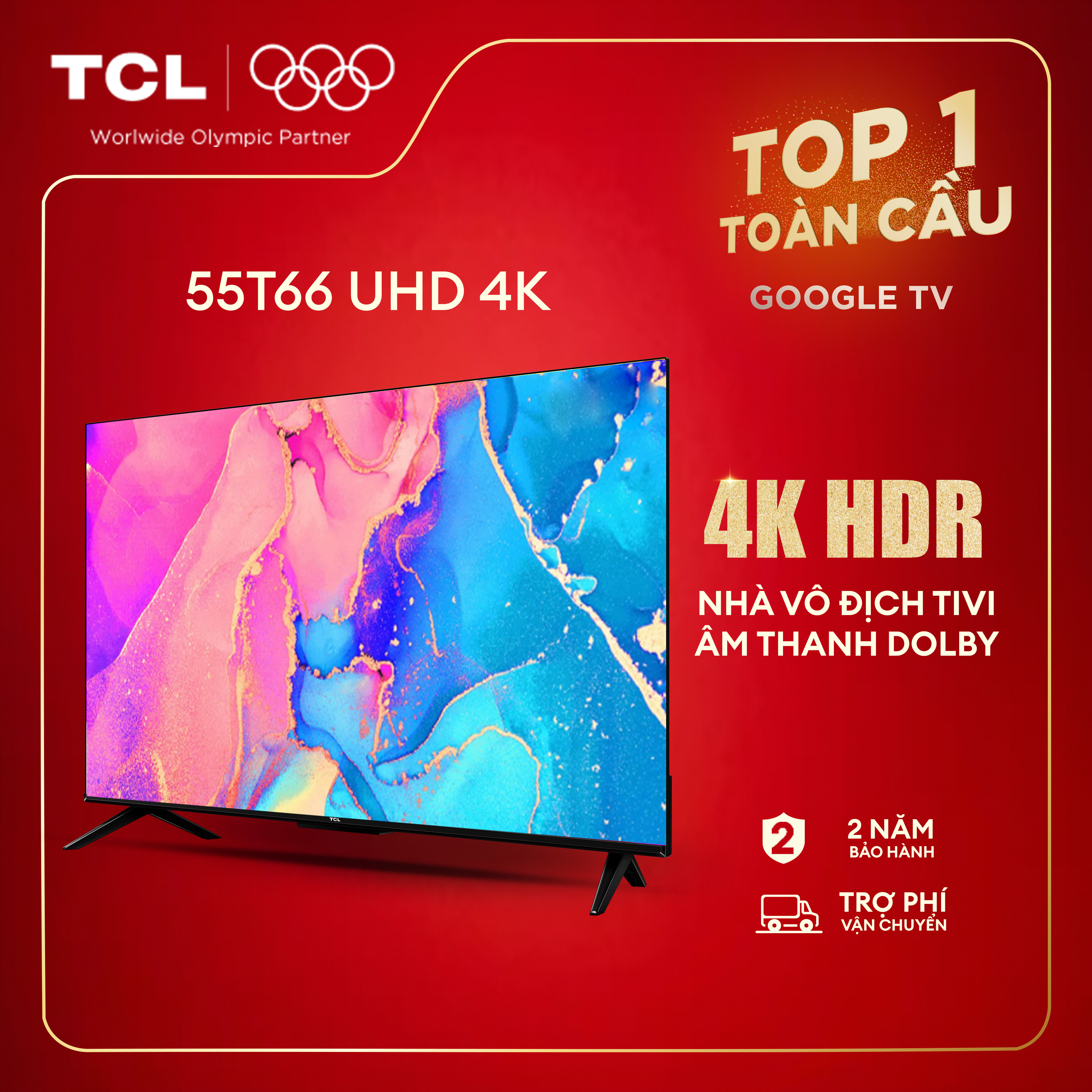  【UHD 4K 55inch - Smart Google TV TCL 55T66 - Tần số quét 60Hz - Dolby Atmos - TV Bán Chạy - Bảo Hành 2 Năm - Hàng Chính Hãng 