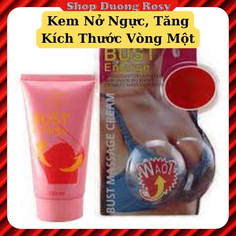 Kem Nở Ngực Tăng Kích Thước Vòng Một Bust Enlarge Upsize Chính Hãng 150ml