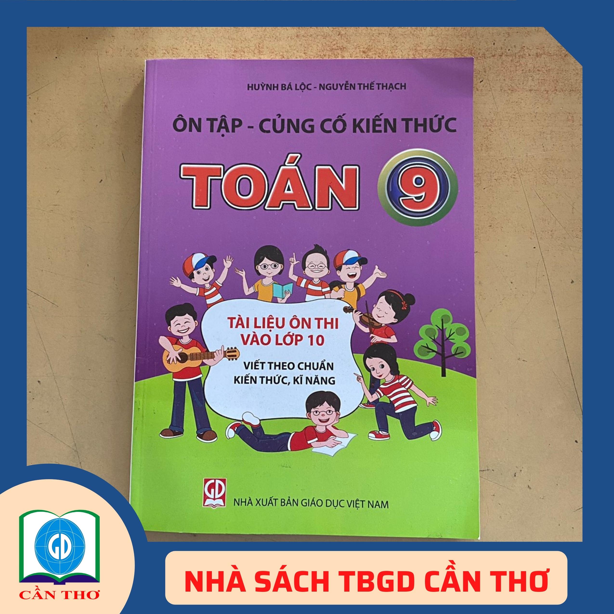 Ôn tập củng cố kiến thức môn Toán lớp 9