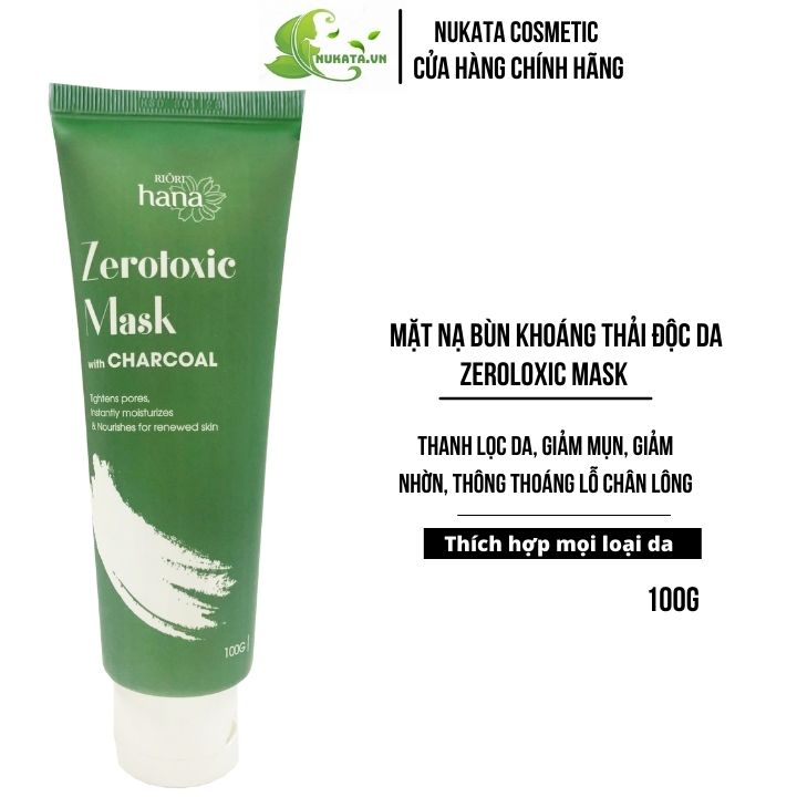 Mặt nạ bùn khoáng đất sét Riori Zerotoxic Mask thải độc se khít lỗ chân lông giảm mụn sáng da 100g nukata cosmetic