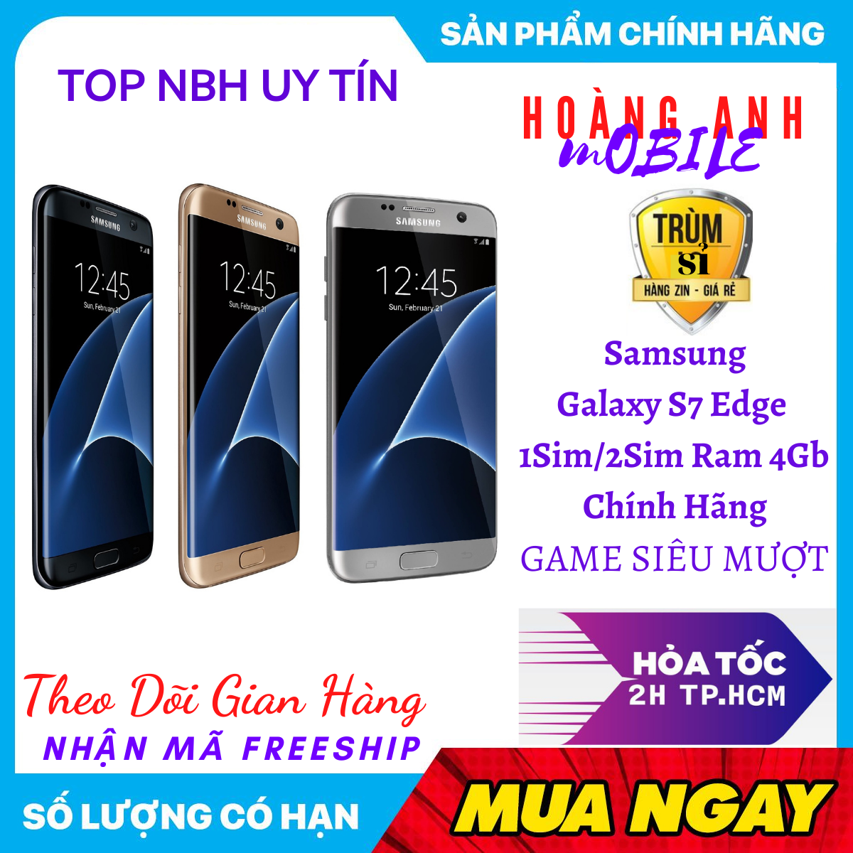 Rẻ Vô Địch Điện Thoại  SAMSUNG GALAXY S7 EDGE 2SIM  - MÀN HÌNH CONG  Ram 4Gb- SIÊU MƯỢT - FULL CHỨC NĂNG - Smartphone giá rẻ - điện thoại thông minh Chiến game mượt - Hoàng Anh Mobile 1