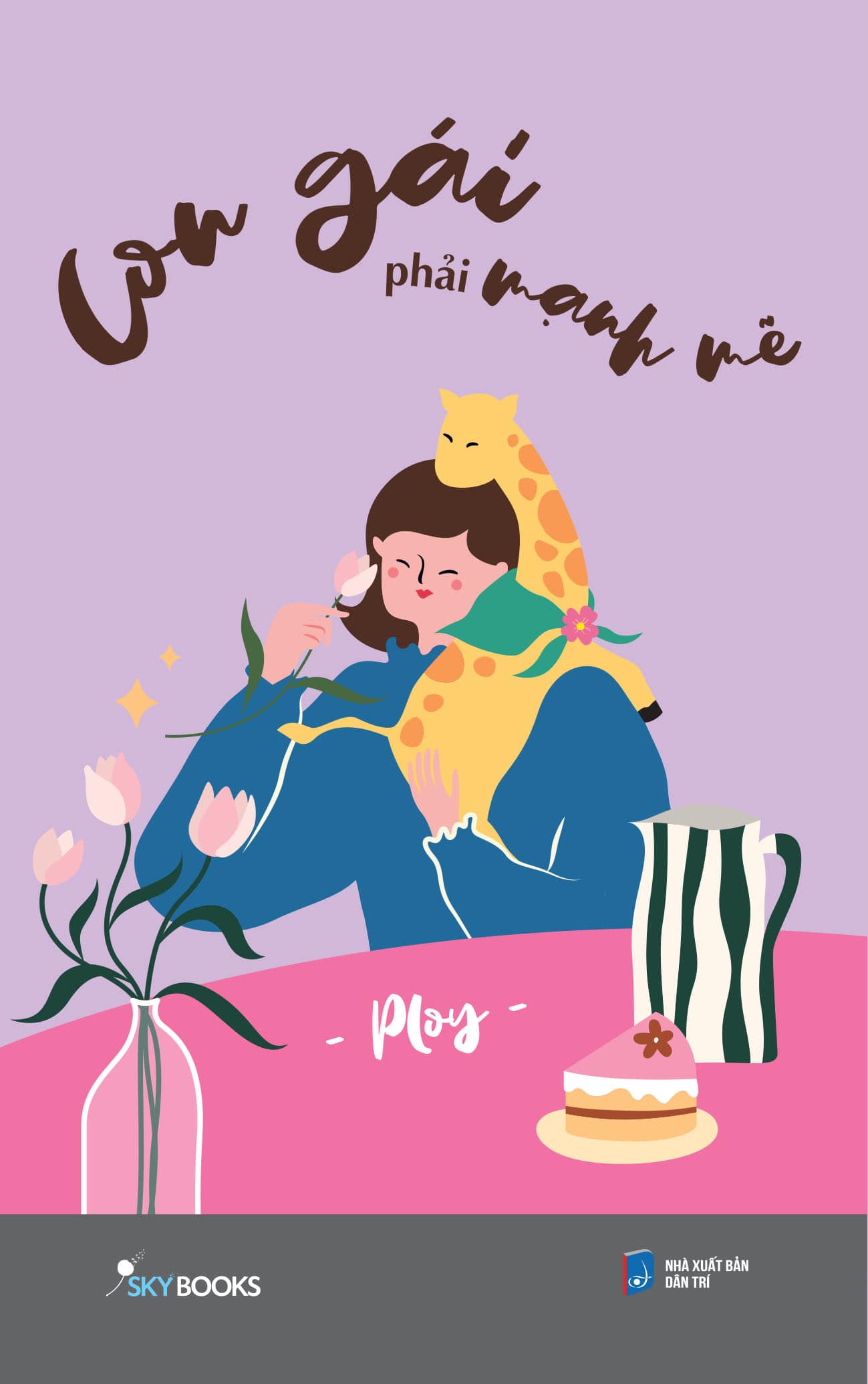 Con gái phải mạnh mẽ