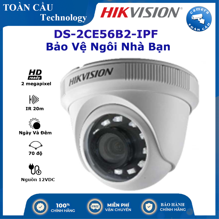 Camera hdtvi dome 2mp hikvision ds-2ce56b2-ipf - camera toàn cầu