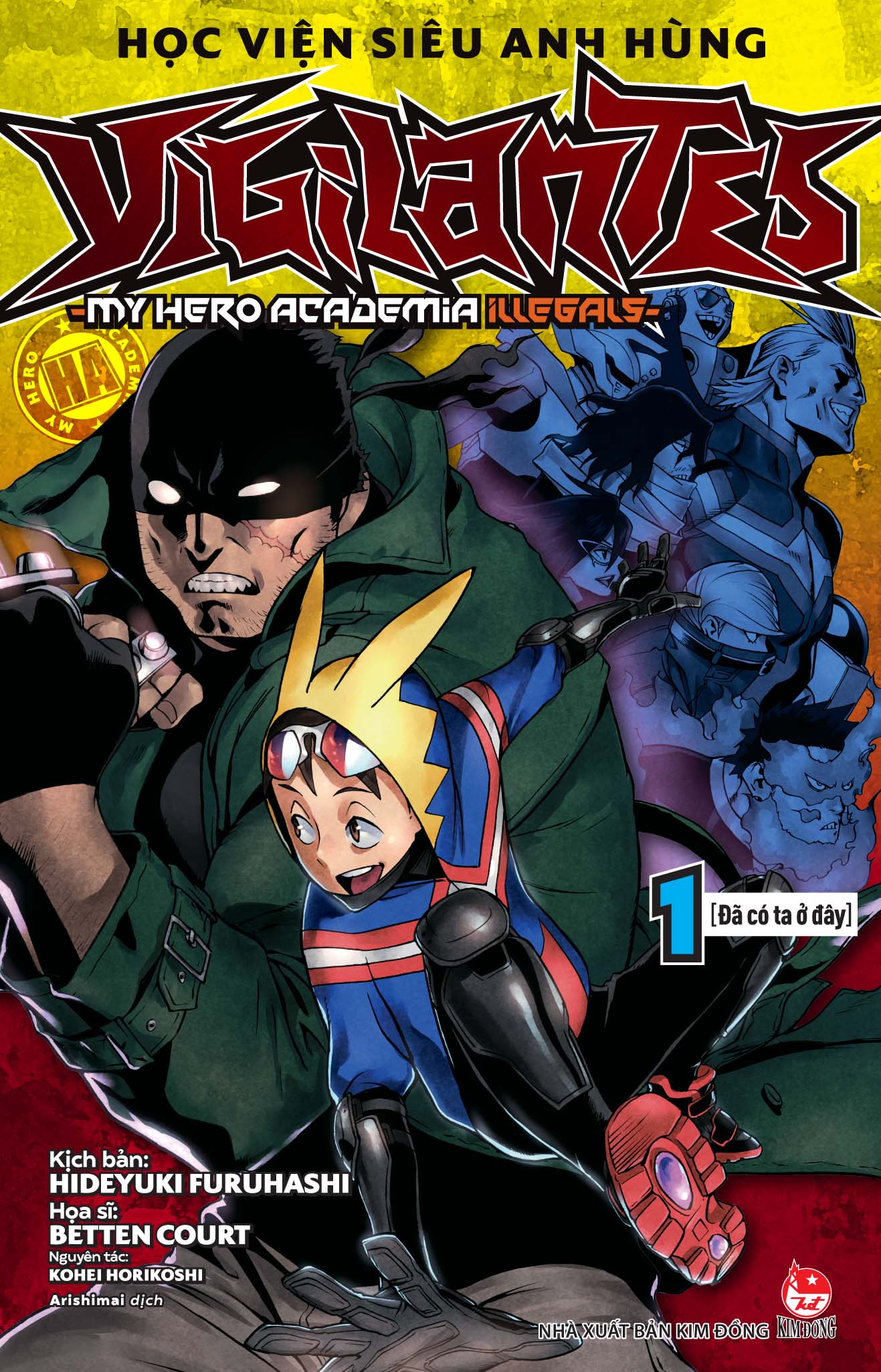 Kim đồng - học viện siêu anh hùng vigilantes - my hero academia illegals tập 1: đã có ta ở đây