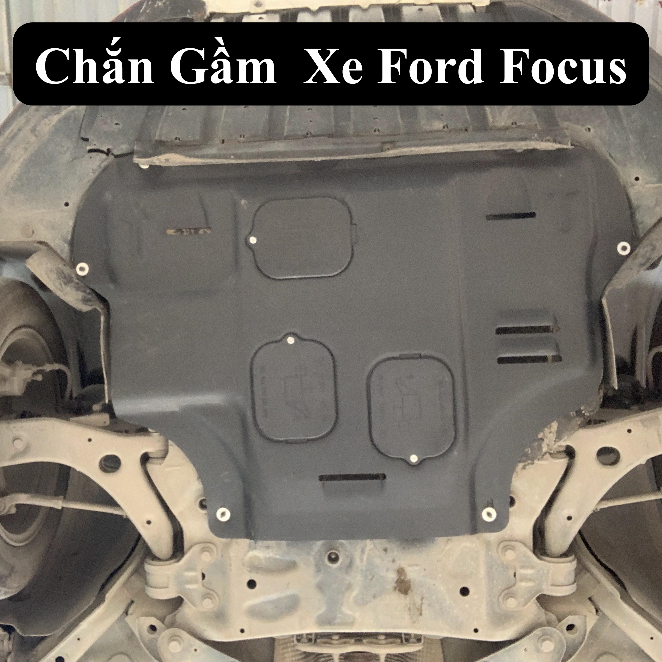 Chắn bùn gầm ford focus ốp gầm bảo vệ động cơ