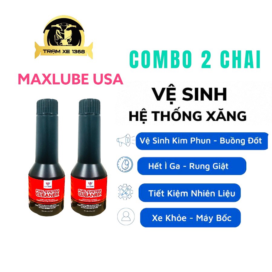 Combo 2 Chai Phụ Gia Súc Béc Xăng Làm Sạch Cặn Cacbon Buồng Đốt Kim Phun Van Nạp Xả Maxlube USA dung