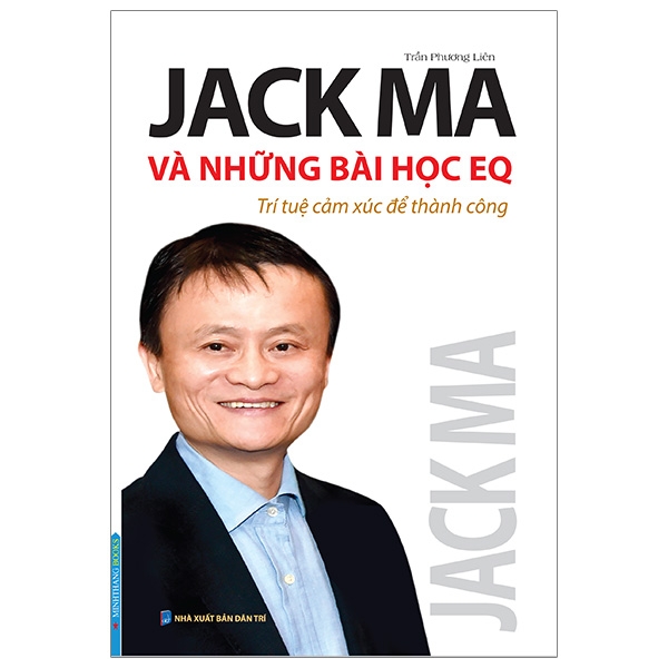 Fahasa - Jack Ma Và Những Bài Học Eq - Trí Tuệ Cảm Xúc Để Thành Công