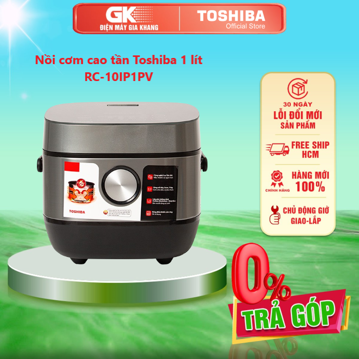 Nồi cơm cao tần Toshiba 1 lít RC-10IP1PV - Cảm ứng có màn hình hiển thị - Lòng nồi hợp kim nhôm phủ chống dính - Bảo hành 2 năm - GIAO TOÀN QUỐC - FREESHIP HCM