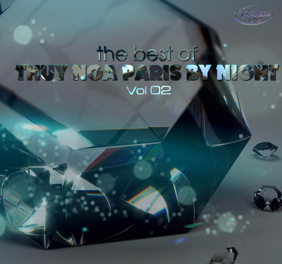 The best of - THUY NGA PARIS BY NIGHTS - Vol.2