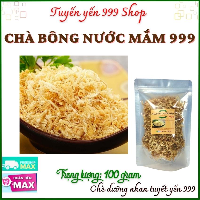 Chà bông nước mắm 999 - 100 gram- đậm đà hương mắm nhĩ Phú Quốc Loại đặc biệt- Đồ ăn vặt-Tuyết yến 999 Shop