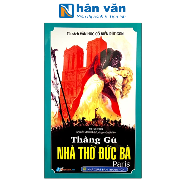 Tủ Sách Văn Học Cổ Điển Rút Gọn - Thằng Gù Nhà Thờ Đức Bà