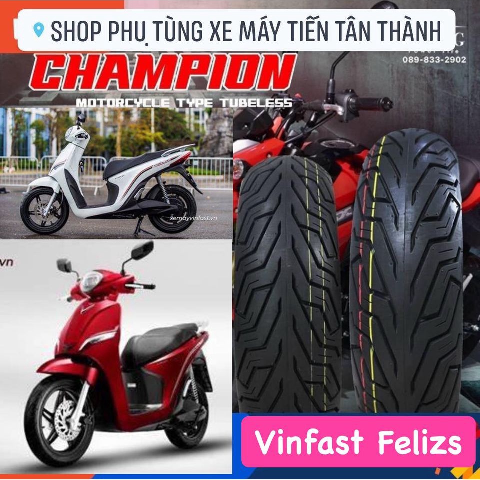 VỎ LỐP [ XE MÁY ĐIỆN VINFAST FELIZS ] champion SHR78-79