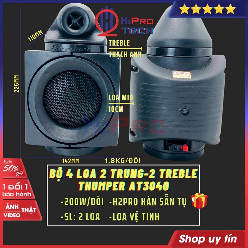 Bộ 4 Loa 2 Trung-2 Treble Thumper AT3040, Loa Nâng Tiếng Treble-Mid Cao Cấp-200W-8 Ôm-Lời Sáng (Tụ Hàn Sẵn)-H2Pro Tech