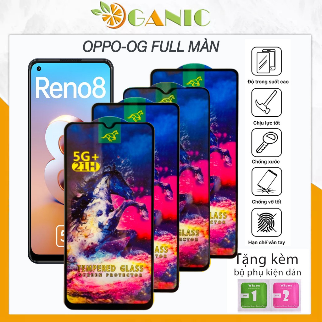 Kính cường lực oppo a76 a16 a16k a16s a1k a5s a7 a12 a12s r17 pro a5 a9 2020 a31 a8 a52 a72 a92 a53 a32 a15 a15s a74 5g a91 a94 a54 4g a96 a95 a96 a57 a77 a77s f5 f7 f9 f11 pro a3s reno 2 3 2f reno 4 5 6 6z reno 7 7z reno 8 8z full màn tổng hợp OG