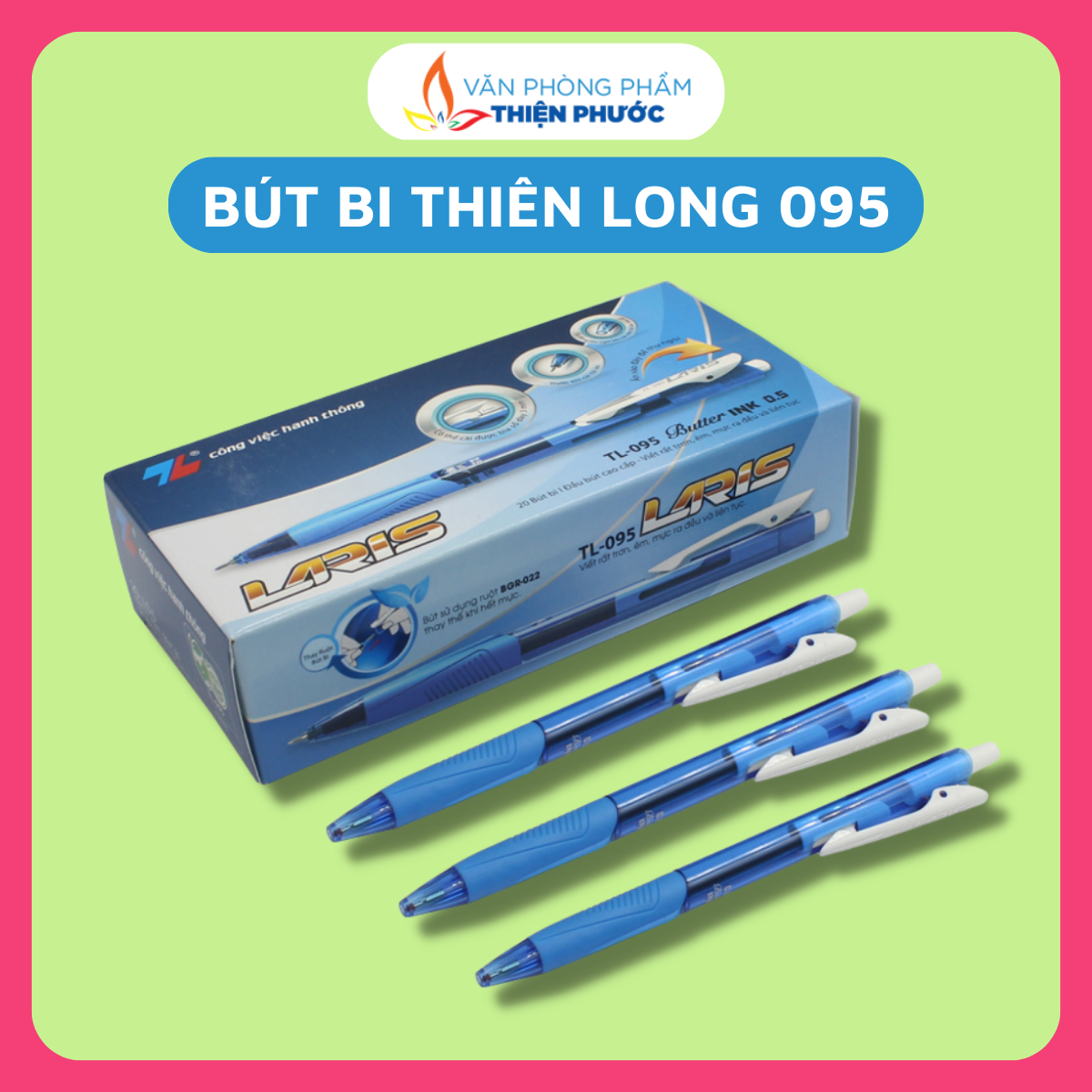 Bút bi Thiên Long 095, thiết kế đẹp đầu bút 0.5mm cho nét bút thanh mảnh THIỆN PHƯỚC