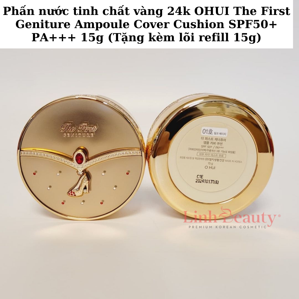 Phấn nước tinh chất vàng 24k ohui the first geniture ampoule cover cushion spf50+ pa+++ 15g