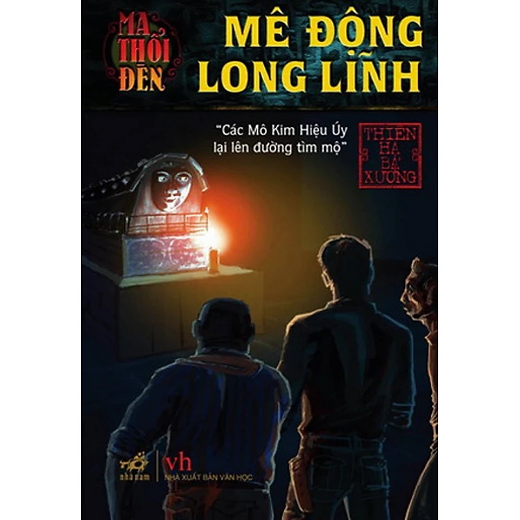 Ma thổi đèn: Mê động Long Lĩnh