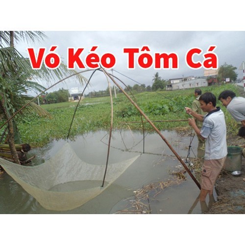 Vó kéo tôm kéo cá,lưới đánh bắt cá 2 mét, 2,6 mét, 3 mét, 4 mét