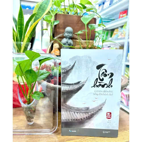 Sách - Tâm Hành - Giữ Tâm Điềm Tĩnh, Sống Đời Thảnh Thơi